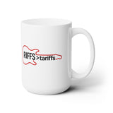 RIFFS > tariffs - The 15oz Mug (WHITE)