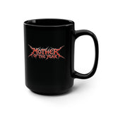 MOTHER OF THE YEAR Death Metal - The 15oz Mug