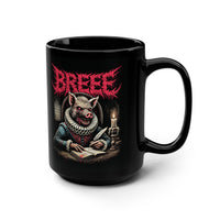 TO BREE OR NOT TO BREE - The 15oz Pig Deathcore Mug