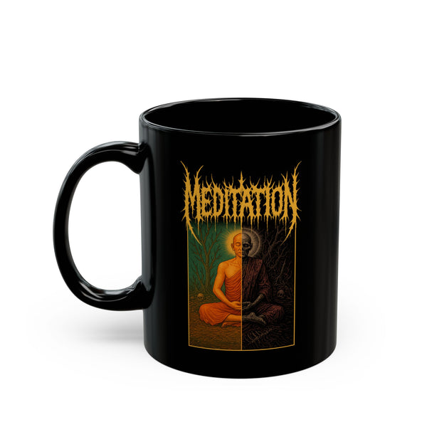 DEATH METAL MEDITATION - The 11oz Mug