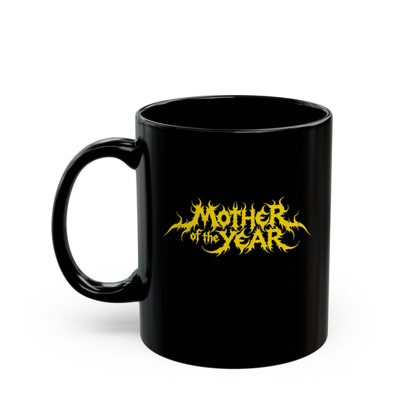 MOTHER OF THE YEAR Deathcore - The 11oz Mug