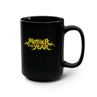 MOTHER OF THE YEAR Deathcore - The 15oz Mug