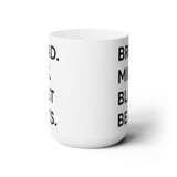 BREAD. MILK. BLAST BEATS. - THE 15oz MUG