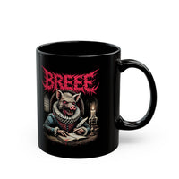 TO BREE OR NOT TO BREE - The 11oz Pig Deathcore Mug