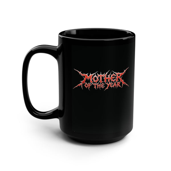 MOTHER OF THE YEAR Death Metal - The 15oz Mug