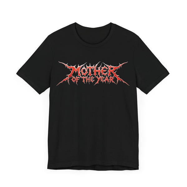 MOTHER OF THE YEAR Death Metal - The Shirt