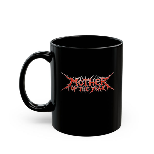 MOTHER OF THE YEAR Death Metal - The 11oz Mug